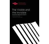 Maurice Merleau-Ponty The Visible and the Invisible (Tascabile)