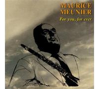 Maurice Meunier - For You, for Ever