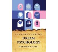 Maurice Nicoll Dream Psychology (Tascabile)