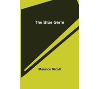 Maurice Nicoll The Blue Germ (Tascabile)