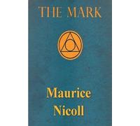 Maurice Nicoll The Mark (Tascabile)