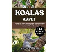 Maurice O Clifford Koalas as Pet (Tascabile)