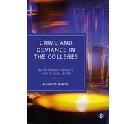 Maurice Punch Crime and Deviance in the Colleges (Copertina rigida)