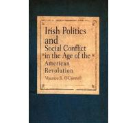 Maurice R. O'Co Irish Politics and Social Conflict in the Age of the (Tascabile)