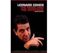Maurice Ratcliff Leonard Cohen: The Music & the Mystique (Tascabile)