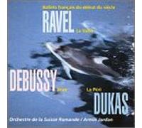 Maurice Ravel/Debussy/Jordan - Ballets of the French Impressi