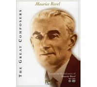 Maurice Ravel - Great Composers