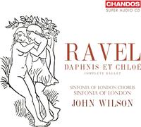 Sinfonia of London Chorus, John Wilson – Ravel: Daphnis et Chloé – CD ibrido