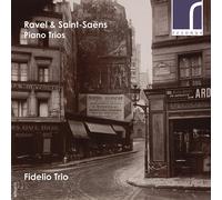Maurice Ravel Ravel & Saint-Saëns: Piano Trios (CD) Album