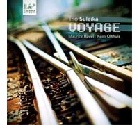 Maurice Ravel, Olthuis, Trio Suleika – Voyage à l'Horizon Seul – CD