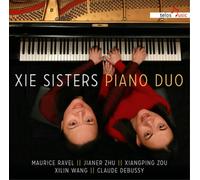Maurice Ravel Xie Sisters: Piano Duo (CD) Album