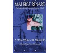 Maurice Renard A Man Among the Microbes (Tascabile)