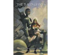 Maurice Renard Edmond Haraucourt The Bald Giants (Tascabile)