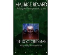 Maurice Renard The Doctored Man (Tascabile)
