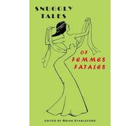 Maurice Renard Théophile Gautier Snuggly Tales of Femmes Fatales (Tascabile)