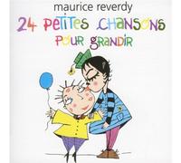 Maurice Reverdy - 24 Petites Chansons Pour Grandir
