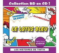 Maurice Sarfati - Les Histoires de Tintin : Le Lotus bleu (Collection BD en CD)