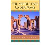 Maurice Sartre The Middle East under Rome (Tascabile)