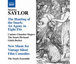 Maurice Saylor Maurice Saylor: The Hunting of the Snark: An Agony in Eight (CD)