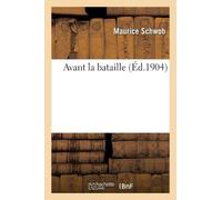 Maurice Schwob Avant La Bataille (Tascabile) Sciences Sociales