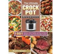 Maurice Sprague The Ultimate Crock Pot Cookbook (Tascabile)