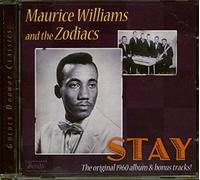 Maurice Williams & The Zodiacs - Maurice Williams & The Zodiacs - Stay (Just A Little Bit Longer)