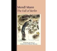 Maurice Wolfthal Mendl Mann's 'The Fall of Berlin' (Tascabile)