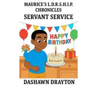 Maurice's L.D.R.S.H.I.P. Chronicles Servant Service: 4
