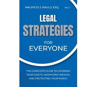 Mauricio J. Rauld Legal Strategies for Everyone (Tascabile)