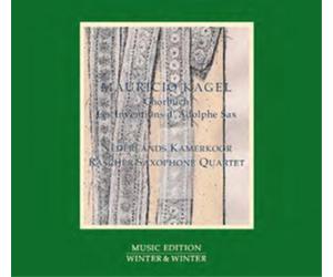 Mauricio Kagel Mauricio Kagel: Chorbuch/Les Inventions D'Adolphe Sax (CD) Album