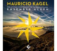 Mauricio Kagel Mauricio Kagel: Die Stücke Der Windrose Für Salonorchester (CD)
