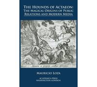 Mauricio Loza The hounds of Actaeon (Tascabile)