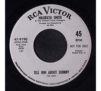 MAURICIO SMITH - tell him about johnny 45 rpm single
