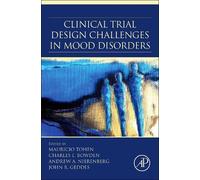 Mauricio Tohen Clinical Trial Design Challenges in Mood Disor (Copertina rigida)