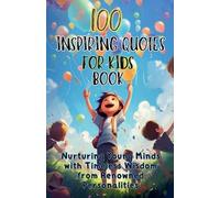Aria Capri Publishing Mauricio Vasq 100 Inspiring Quotes for Kids B (Tascabile)