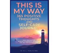 Mauricio Vasquez B THIS IS MY WAY 365 Positive Thoughts and (Copertina rigida)