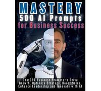 Mauricio Vasquez Mindscape Artwork MASTERY 500 AI Prompts for Busin (Tascabile)