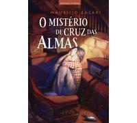 Maurício Zágari O mistério de Cruz das Almas (Tascabile)