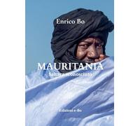 MAURITANIA: Sahara sconosciuto