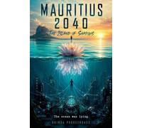 MAURITIUS 2040: THE ISLAND OF SHADOWS