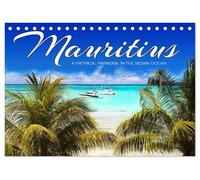 Mauritius A Tropical Paradise in The Indian Ocean (Desk Calendar 2026 DIN A5 landscape), CALVENDO 12 Month DeskCalendar: Get inspired and then make your dream come true