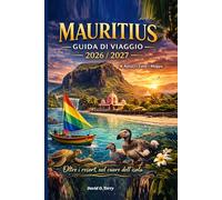 Mauritius Guida di viaggio, 2026/2027: Oltre i resort, nell'anima dell'isola