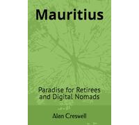 Mauritius: Paradise for Retirees & Digital Nomads