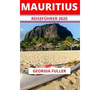MAURITIUS REISEFÜHRER 2025