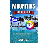 Mauritius Reiseführer 2026: Insider-Tipps, detaillierte Reisepläne, Spartipps und Sicherheitshinweise für Strände, Abenteuer und authentische Inselerlebnisse