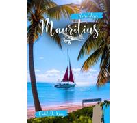 Mauritius Reiseführer 2026: Paradiesische Strände, landschaftlich reizvolle Abenteuer & Insider-Tipps für deine Trauminsel-Reise