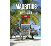 Mauritius Travel Guide 2026