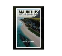 MAURITIUS VACATION GUIDE 2025