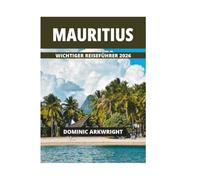 MAURITIUS WICHTIGER REISEFÜHRER 2026