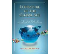 Maurizio Ascari Literature of the Global Age (Tascabile)